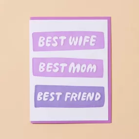 Best Wife/Mom/Friend Greeting Card